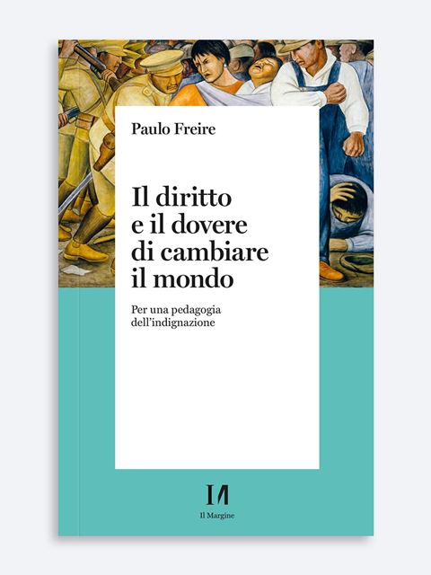 IL DIRITTO E IL DOVERE DI CAMBIARE IL MONDO